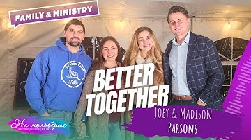 Better Together with Joey and Madison Parsons | #OnAnEasel