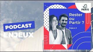 Rester ou partir ? | Paris Podcast 🎙 | Ville de Paris