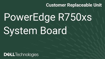Dell  PowerEdge R750xs: Remove/Install System Board