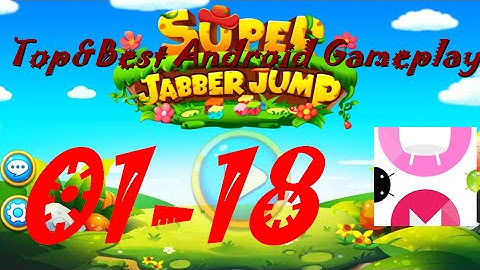 Super Jabber Jump Android Gameplay World 01-18