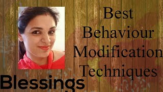 Behaviour Modification Techniques/ Strategies/Very Very effective methods to modify the behaviour
