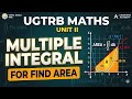 UGTRB MATHS UNIT II CLASS 11| APPLYING OF MULTIPLE INTEGRALS IN FINDING AREAS @AadhiranAcademy 