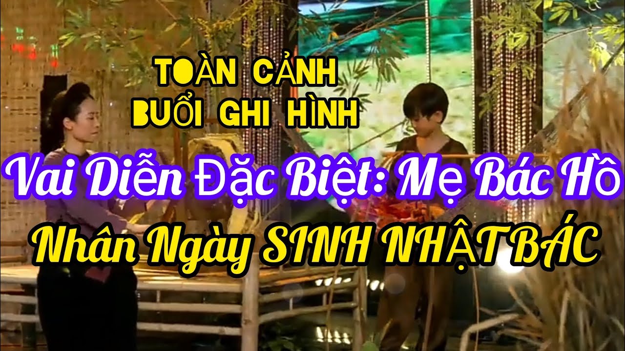 Hậu Trường Quay MV VAI DIỄN ĐẶC BIỆT & XÚC ĐỘNG NHẤT CỦA KHÁNH NGÂN - MẸ BÁC HỒ 