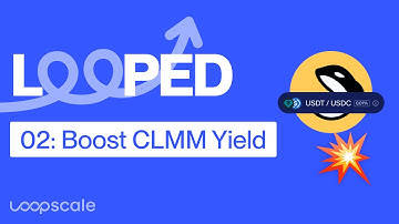 LOOPED 02: Boost CLMM Yield