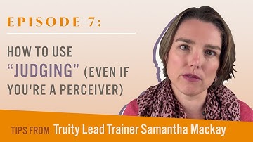 How to use Judging (Even if You