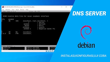 Instalasi dan Konfigurasi DNS Server Debian 7 | Rizqy Rifai
