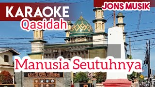 Manusia seutuhnya || Nasidaria || karaoke kasidah