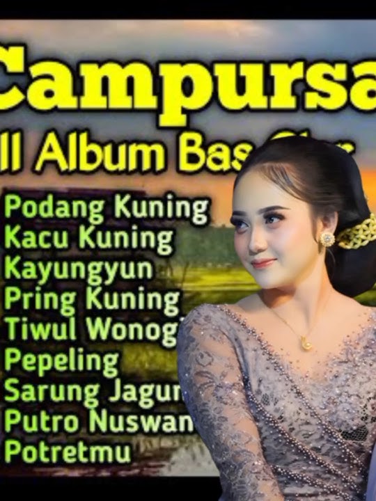 CAMPURSARI PODANG KUNING #campursari #langgamcampursaribasgler #campursarifullalbum #campursarijawa
