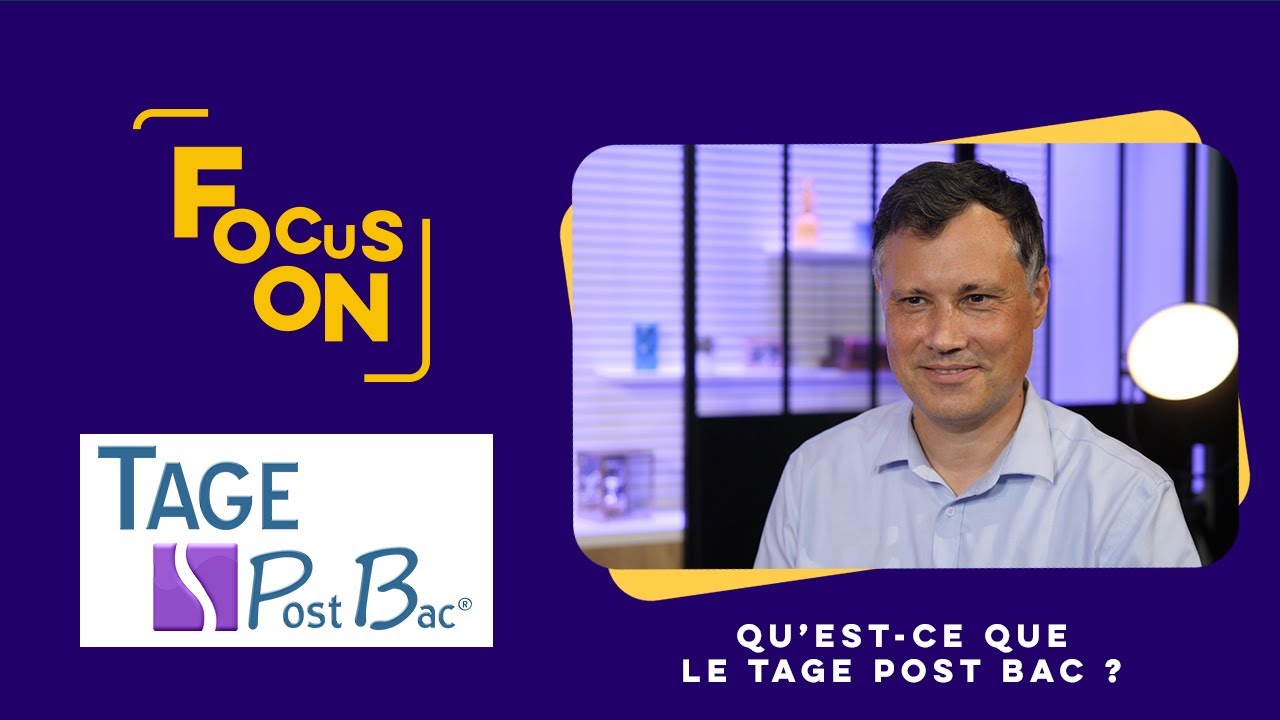 Focus on - Qu'est-ce que le TAGE Post Bac ?