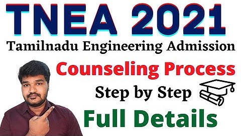 TNEA 2021 | Tamilnadu Engineering Admission | TNEA Counselling 2021| All Process Explained