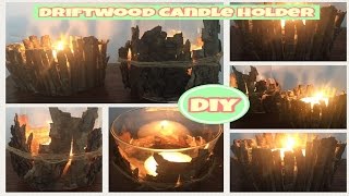 Diy driftwood candle holders