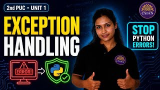 Exception Handling in Python | 2nd PUC Computer Science Unit 1 | By Lavanya Ma'am