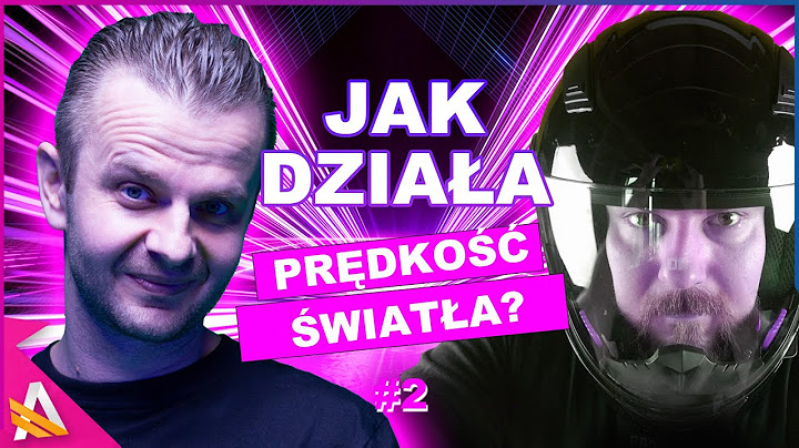 Dlaczego prędkość światła jest dla nas nieosiągalna?