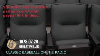7th Anniversary Marathon - 1978 07 29 Reds at Phillies - Vintage Baseball Radio