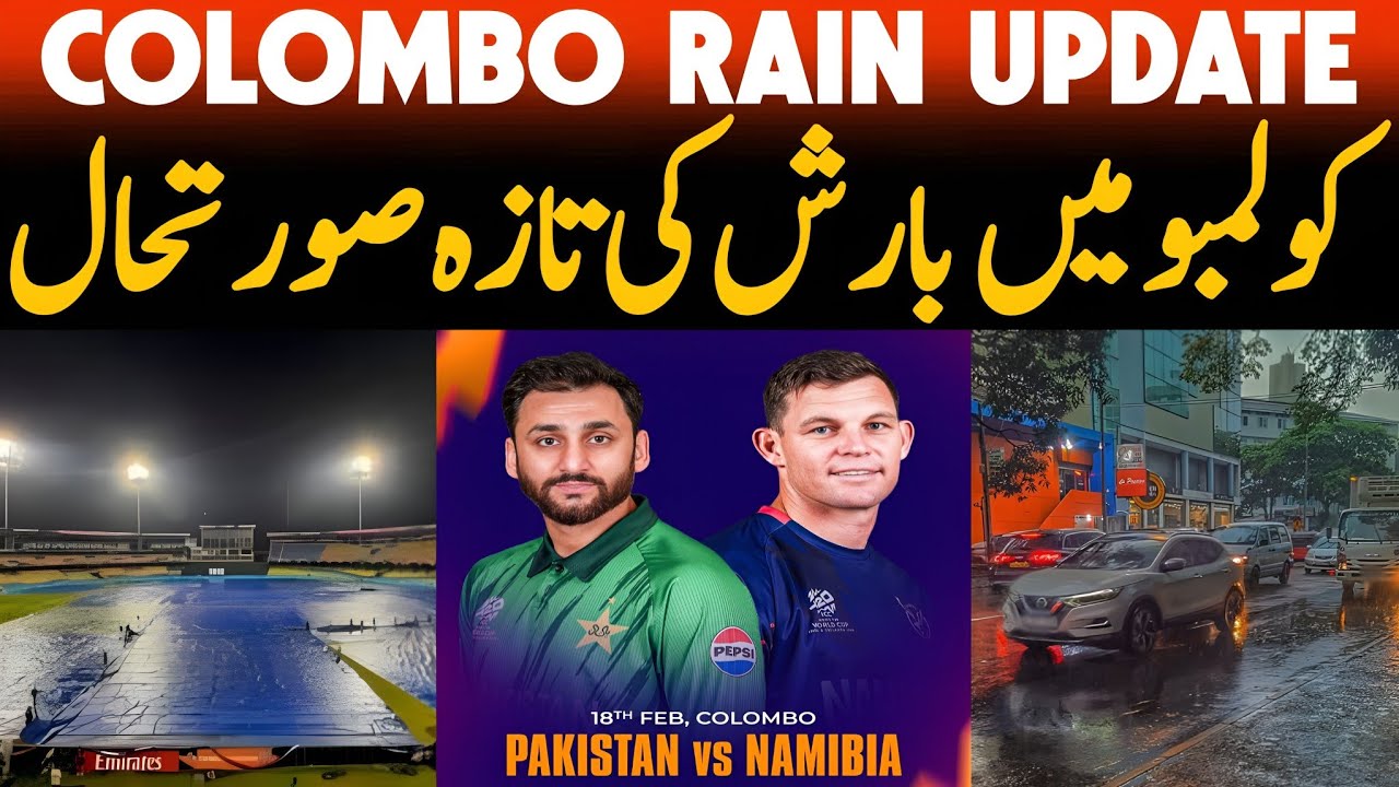 Colombo Weather Today update for Pakistan Vs Namibia Match