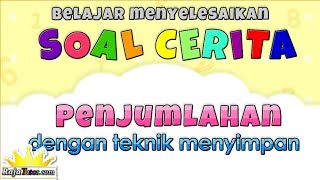 Belajar Matematika Cara Mengerjakan Soal Cerita Penjumlahan dengan Menyimpan