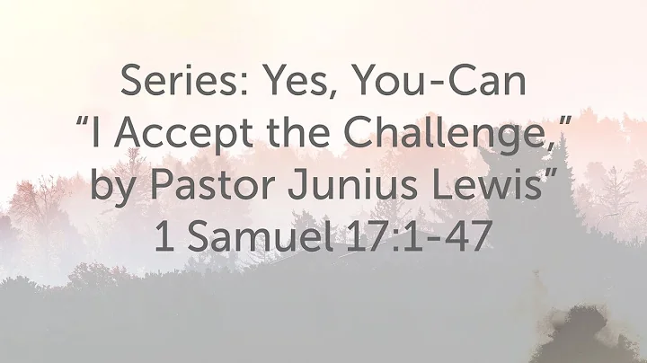 "I Accept the Challenge," by Pastor Junius Lewis