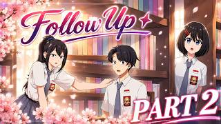 #457 || FOLLOW UP PART 2 - Drama Animasi Sekolah SMA