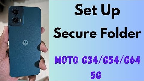 How to Set Up a Secure Folder in Moto G34 5G, G54 5G, G64 5G (Android 14)