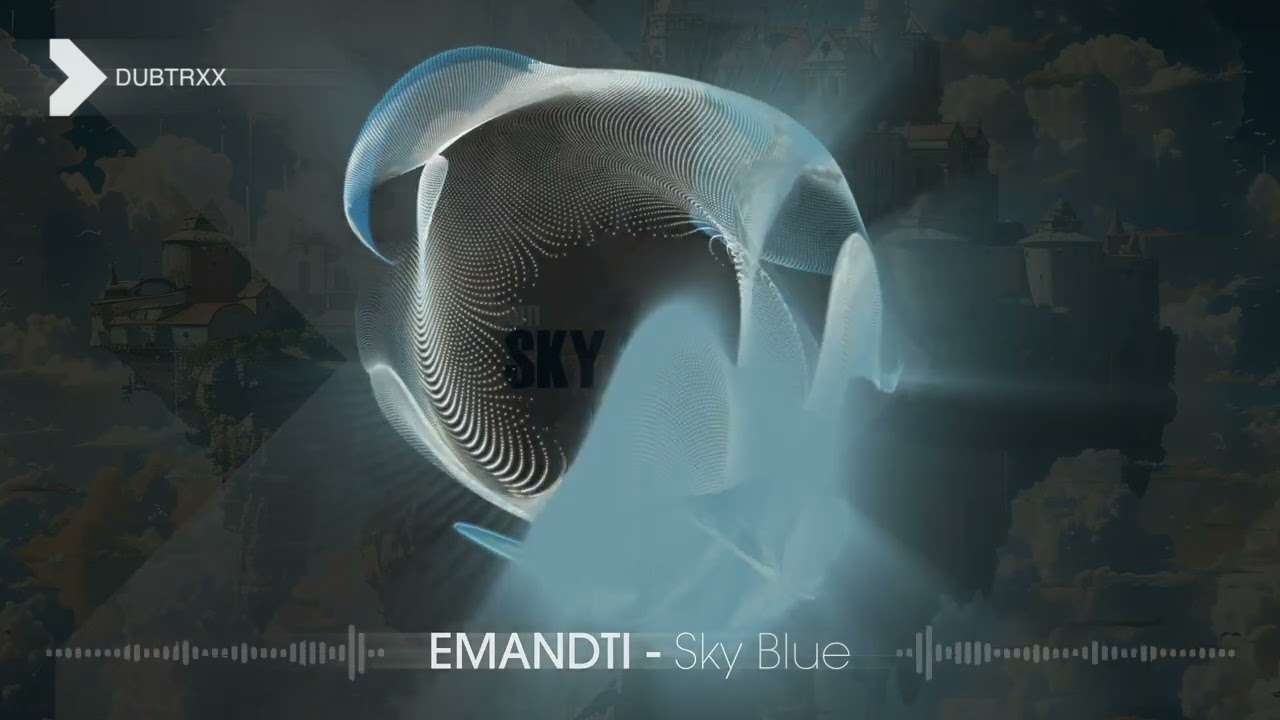 EMANDTI - Sky Blue (Electronica / Orchestral | DUBTRXX)