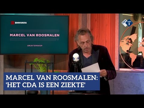 Druktemaker Marcel van Roosmalen over het CDA| NPO Radio 1