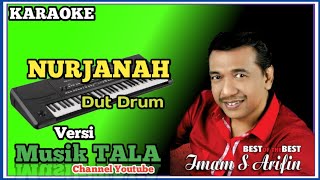 Karaoke Nurjanah | Imam S Arifin || Musik TALA