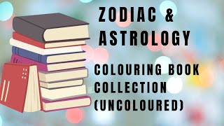 Zodiac & Astrology Colouring Book  Collection (Uncoloured)