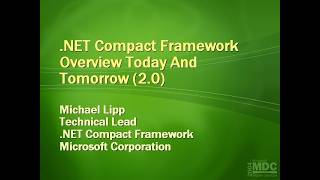 MDC 2004 - .NET Compact Framework Overview: Today and Tomorrow (2.0) - Michael Lipp - 2004/03