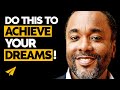 "Have An UNWAVERING BELIEF In Yourself!" - Lee Daniels (@leedanielsent) - Top 10 Rules