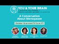 You and Your Brain: A Conversation About Menopause