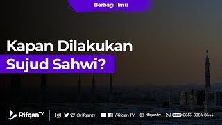 Kapan Dilakukan Sujud Sahwi  Ustaz Dr Muhammad Haikal Ali Basyarahil Ma