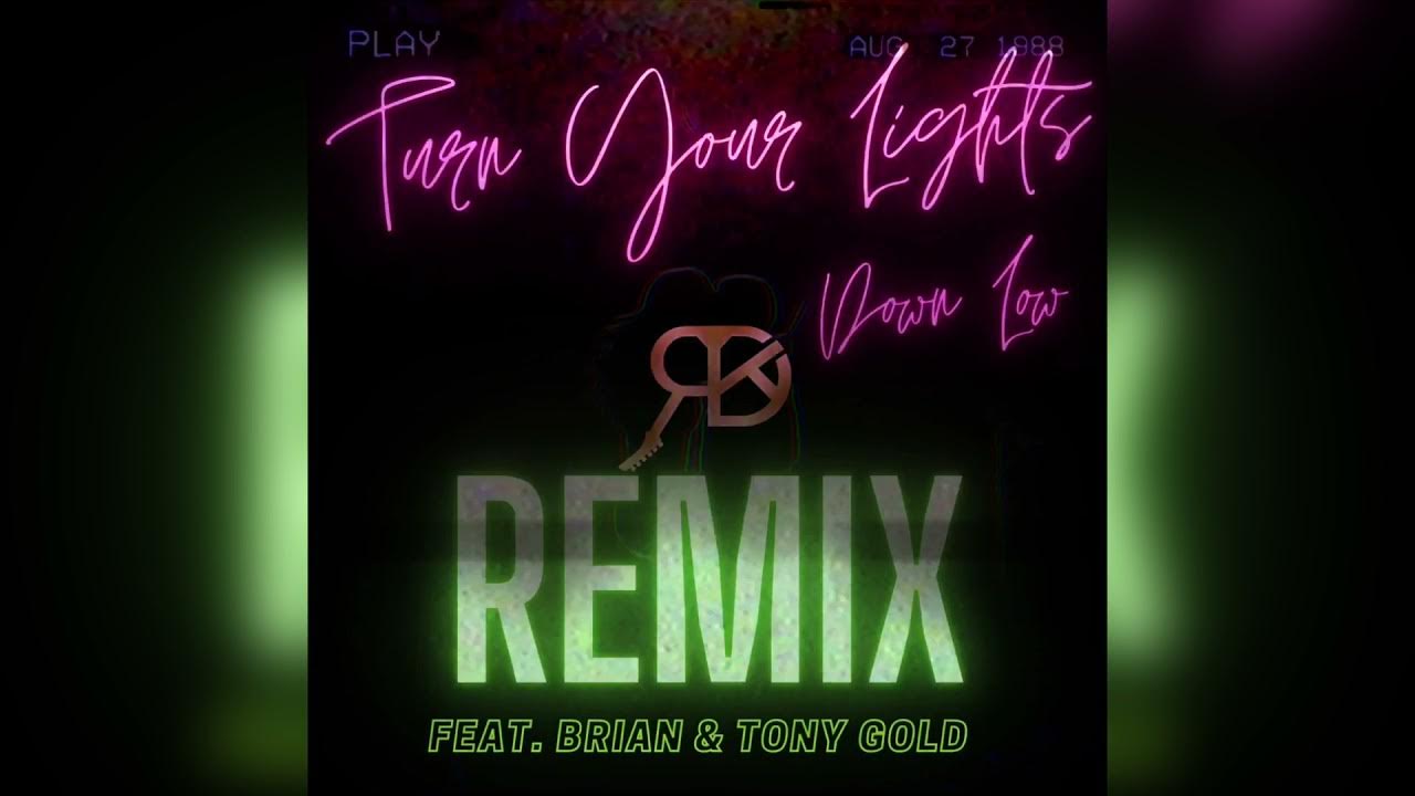 Turn Your Lights Down Low Remix (Feat. Brian & Tony Gold) Robert