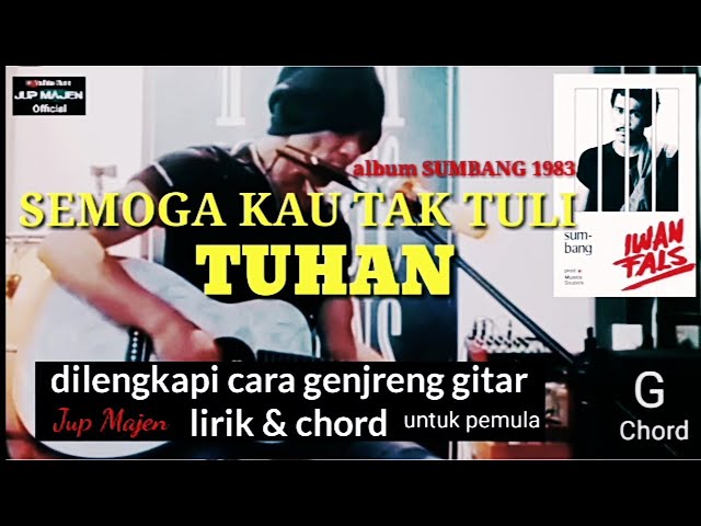 SEMOGA KAU TAK TULI TUHAN.. Jup Majen cover dilekapi cara genjreng gitar lirik & chord untuk pemula class=