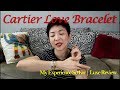 Cartier Love Bracelet | My Experience So Far | Luxe Review | Kat L