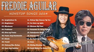 Freddie Aguilar  - Nonstop Tagalog Greatest Hits || OPM Tagalog Love Songs 80s 90s  Of All Time