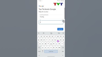 Hướng dẫn cách tạo tài khoản Gmail trên điện thoại đơn giản nhất | Thủ thuật tin học