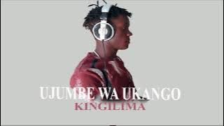 KINGILIMA - UJUMBE WA UKANGO