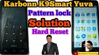 Karbonn K9Smart Yuva Pattern Hard Reset solution ll MonilBarot Technology ll New Video 2020