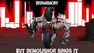 Friday Night Madness Magnified - Disharmony But Demolishor Sings It
