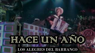 Video thumbnail of "Los Alegres Del Baranco - Hace Un Año (Corridos Belicos 2023)"