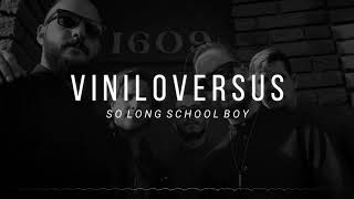 So Long School Boy - Viniloversus (Sub Español)