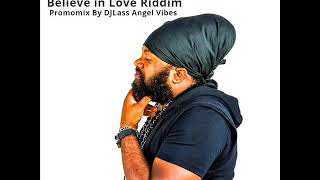 THE BEST Believe in Love Riddim Feat  Jah Vinci, Fantan Mojah,