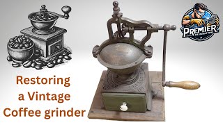Restoring a Forgotten Coffee Grinder to Its Glory!