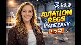 Aviation Regulations Explained: A Pilot’s Guide to 14 CFR Part 91 : DAY 20