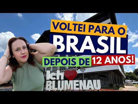 Voltei para o Brasil depois de 12 anos: impressões e opinião sincera!