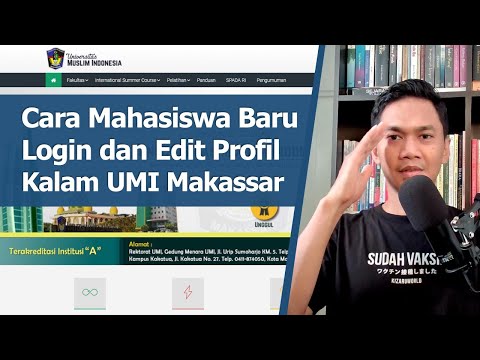Cara Mahasiswa Baru Login dan Mengedit Profil Akun Kalam UMI 2021 #1