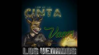 Los De La Cinta - Los Venados