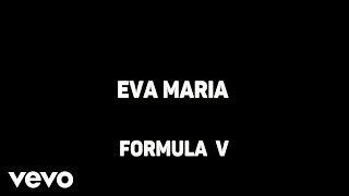 Video thumbnail of "Formula V - Eva Maria (Karaoke)"