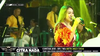 DILORO ~ TRIA AULIA || CITRA NADA LIVE DESA SELAPURA || KEC.DUKUHWARU - KAB.TEGAL