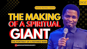 THE PORTRAIT OF A REFINED MAN | APOSTLE MICHAEL OROKPO